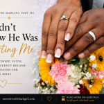 Featured image for Found in the Margins: Part Six showing the wedding hands of Lela and Oji Fagan resting on a bouquet of yellow gerbera daisies, pink carnations, white baby’s breath, and red roses. The editorial design includes the title “I Didn’t Know He Was Courting Me” with the subtitle “How Friendship, Faith, and Consistency Became the Foundation for Something More,” along with memoirsofablackgirl.com and lelajfagan.substack.com.