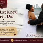 Wedding portrait of Lela and Oji Fagan standing together overlooking Niagara Falls, featured on a blog graphic titled "The List Knew Before I Did," part of the Found in the Margins series about healing, faith, friendship, and God's timing.
