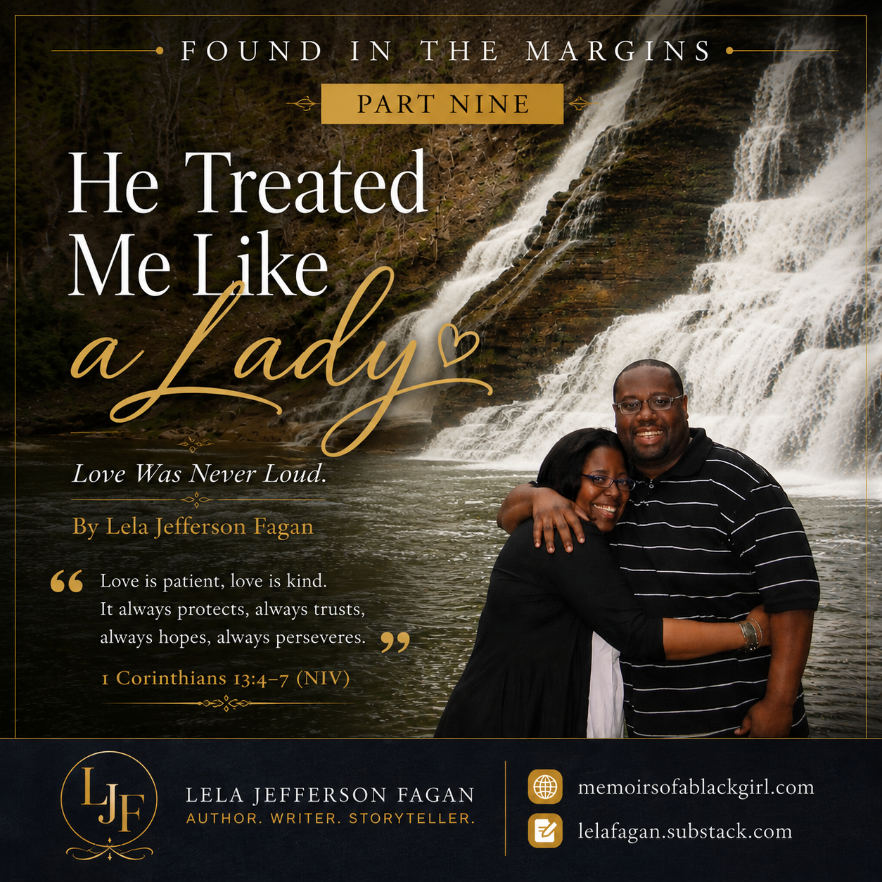 Editorial-style featured image for Found in the Margins: Part Nine featuring elegant imagery representing Christian courtship, quiet romance, and respectful love. Typography reads "He Treated Me Like a Lady," with branding for memoirsofablackgirl.com and lelafagan.substack.com.